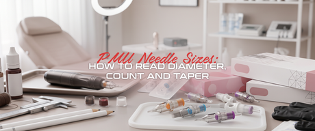 PMU Needle Sizes: How to Read Diameter, Count and Taper